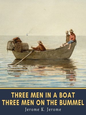 cover image of Three Men in a Boat & Three Men on the Bummel